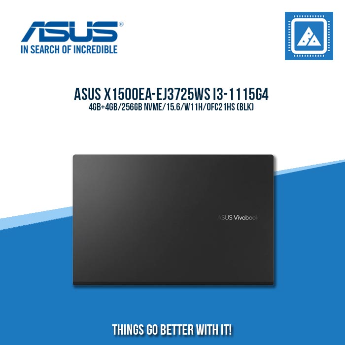 ASUS X1500EA-EJ3725WS I3-1115G4/4GB+4GB/256GB NVME | BEST FOR STUDENTS LAPTOP ASUS X1500EA-EJ3725WS I3-1115G4/4GB+4GB/256GB NVME | BEST FOR STUDENTS LAPTOP